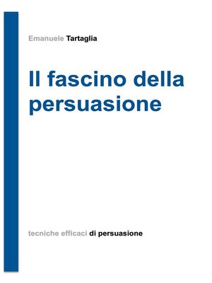 cover image of Il fascino della persuasione